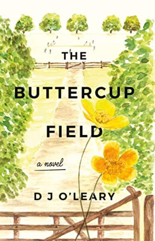 

The Buttercup Field by D J OLeary-Paperback
