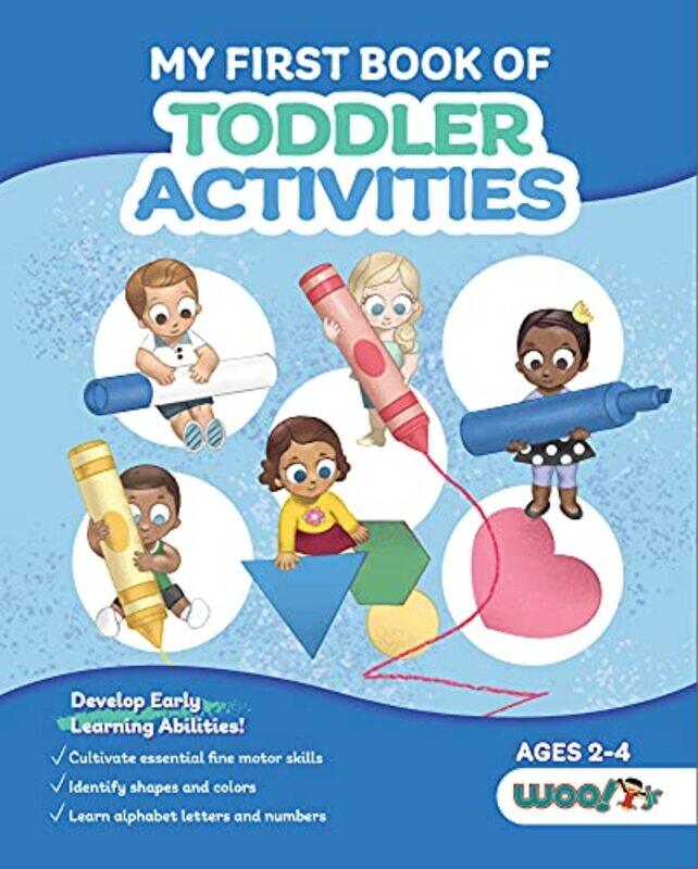 

My First Book Of Toddler Activities By Activities, Woo! Jr Kids' -Paperback