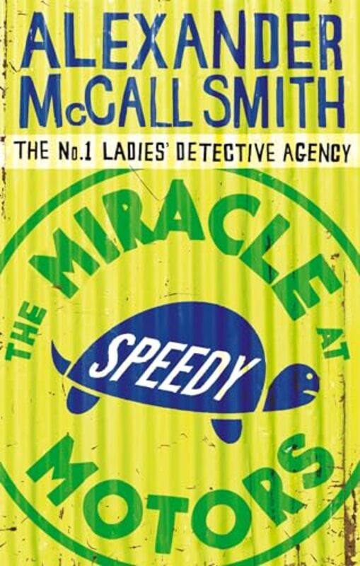 

The Miracle At Speedy Motors by Alexander McCall Smith-Paperback