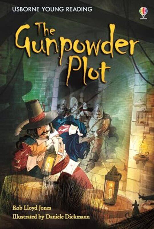 

The Gunpowder Plot by Rob Lloyd JonesDaniele Dickman-Hardcover