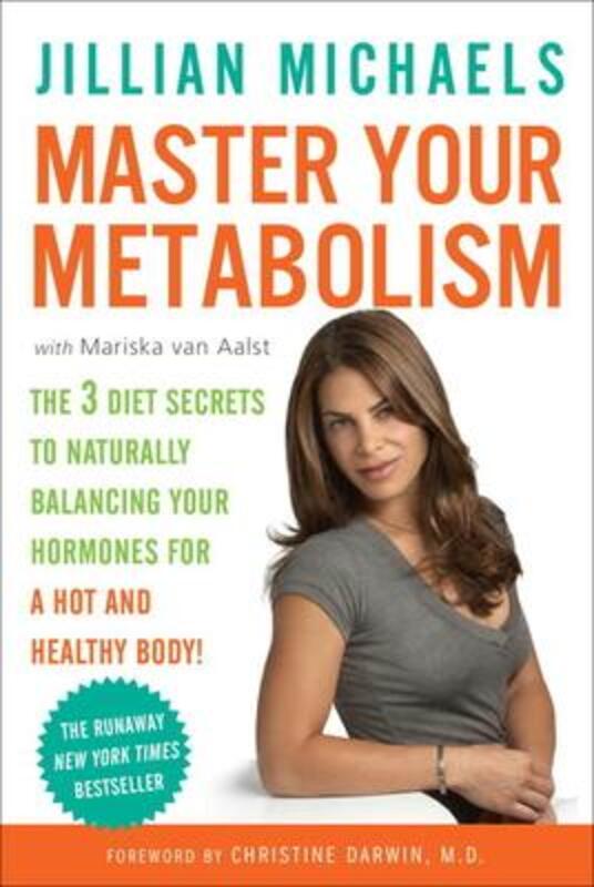 Master Your Metabolism: The 3 Diet Secrets to Naturally Balancing Your Hormones for a Hot and Health