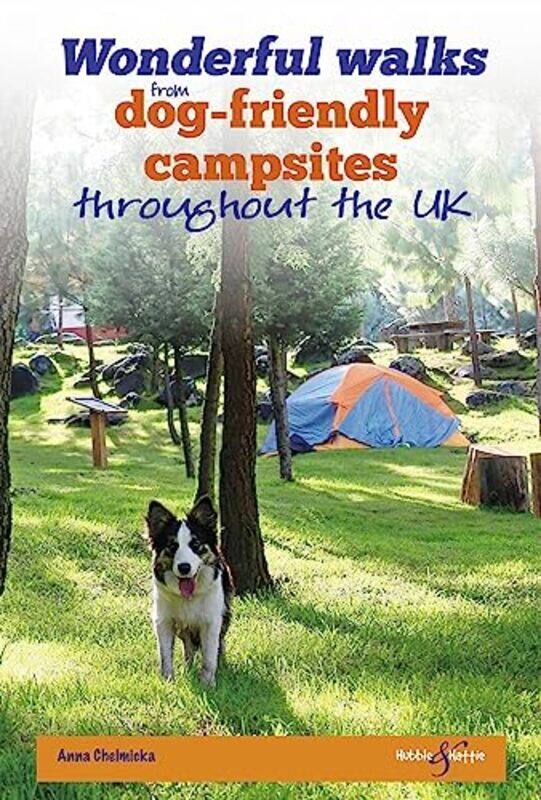 

Wonderful walks from Dogfriendly campsites throughout Great Britain-Paperback