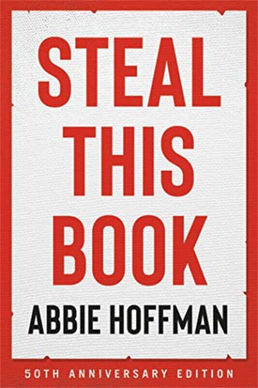 

Steal This Book 50th Anniversary Edition by Abbie Hoffman-Paperback