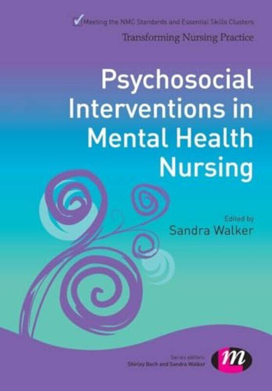 

Psychosocial Interventions in Mental Health Nursing by Sandra Walker-Paperback