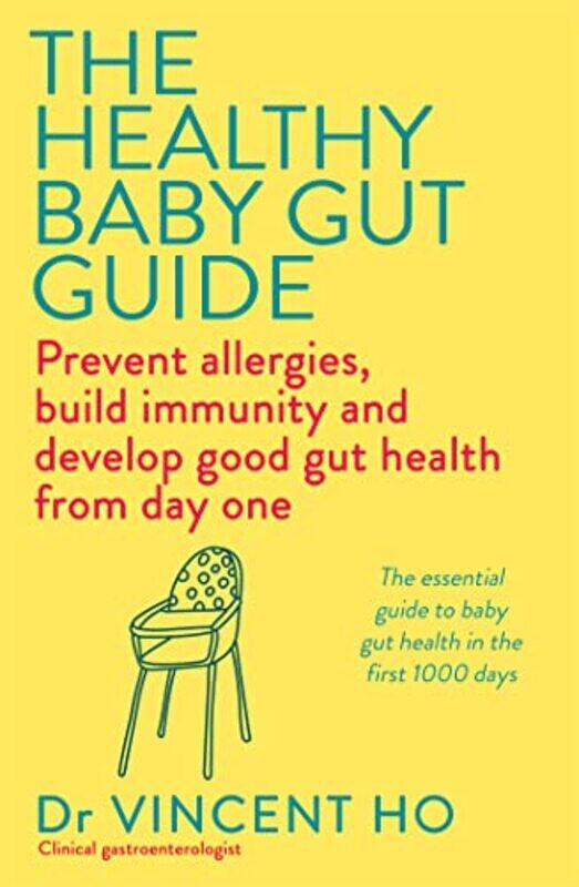 

The Healthy Baby Gut Guide by Tomas Prower-Paperback