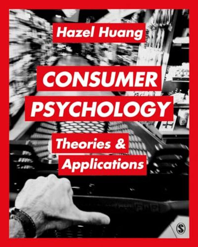 

Consumer Psychology by Hazel Huang-Paperback