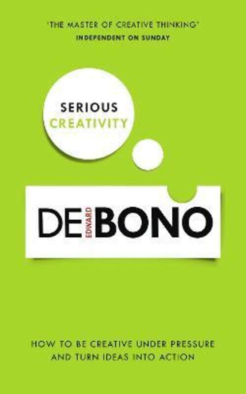 

Serious Creativity: Using the Power of Lateral Thinking to Create New Ideas.paperback,By :Edward De Bono