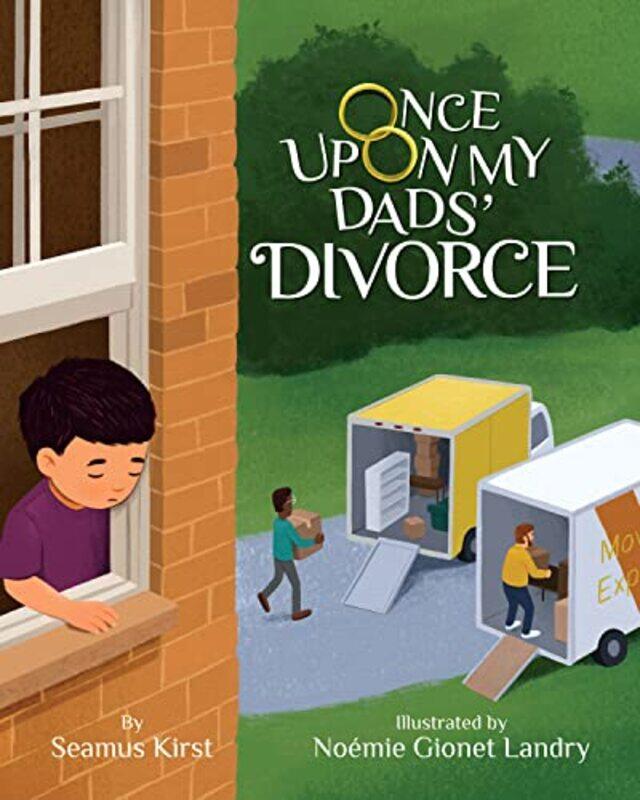 

Once Upon My Dads Divorce by Seamus KirstNoemie Gionet Landry-Hardcover