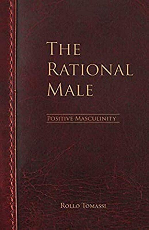 

The Rational Male Positive Masculinity by Rollo Tomassi-Paperback