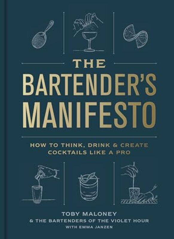 

Bartenders Manifesto By Maloney Toby - Hardcover