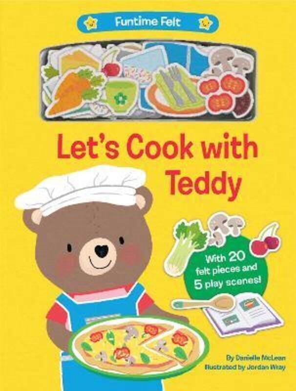 

Let's Cook with Teddy: With 20 colorful felt play pieces.paperback,By :McLean, Danielle - Wray, Jordan