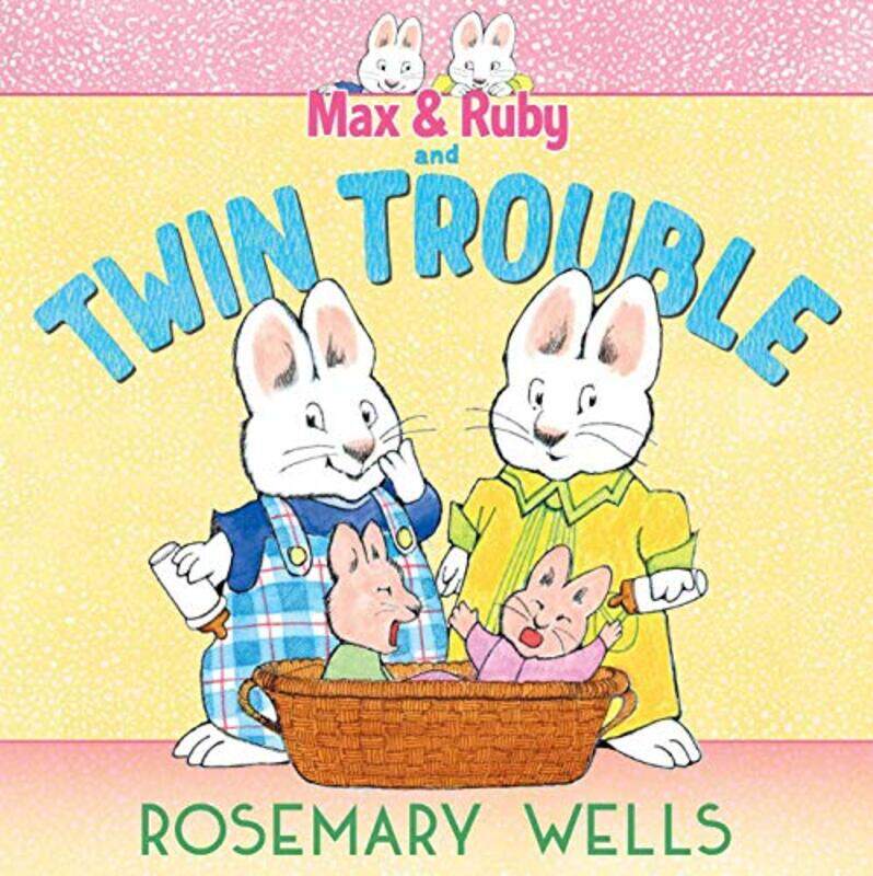 

Max & Ruby and Twin Trouble,Hardcover by Wells, Rosemary - Wells, Rosemary