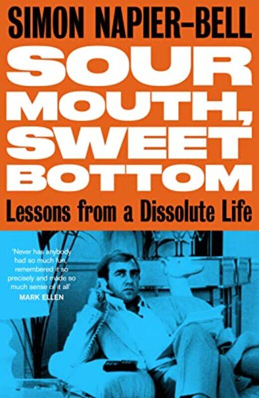 

Sour Mouth Sweet Bottom by Simon Napier-Bell-Hardcover