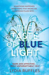 The Taste of Blue Light by Lydia Ruffles-Paperback