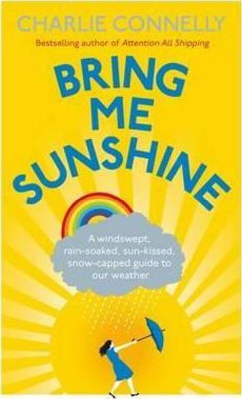 Bring Me Sunshine.paperback,By :Charlie Connelly