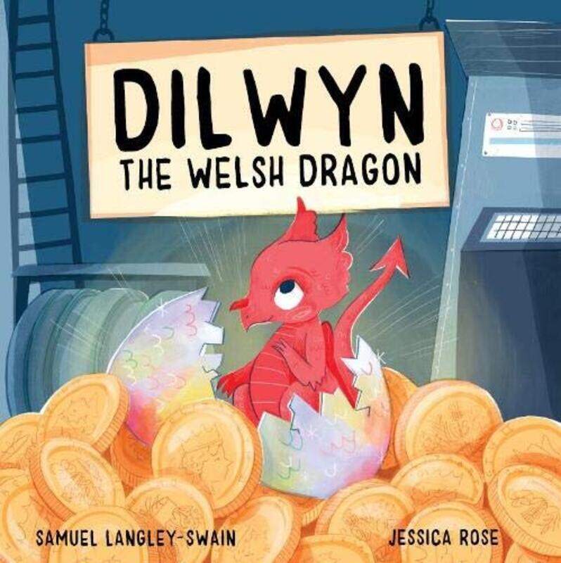 

Dilwyn the Welsh Dragon, Paperback Book, By: Samuel Langley-Swain