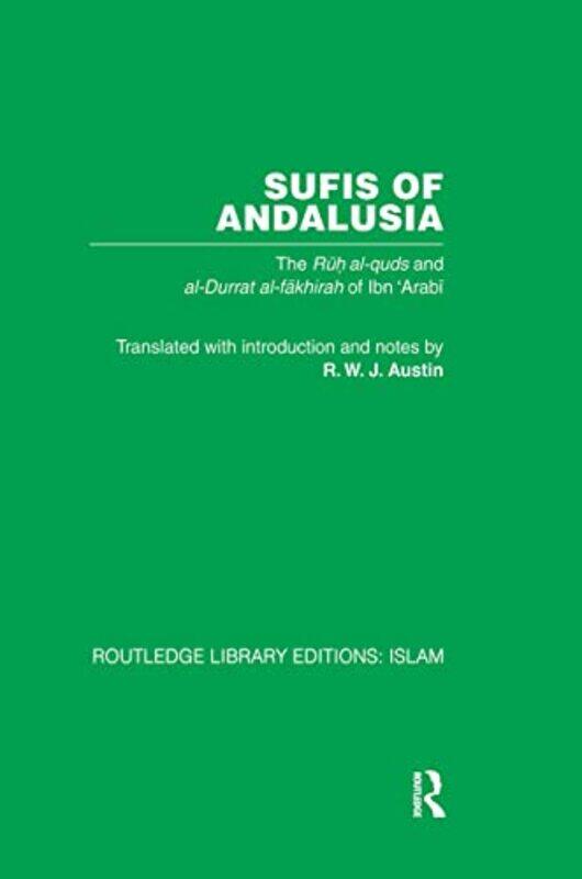 

Sufis of Andalucia by M Ibn ArabiRalph Austin-Paperback