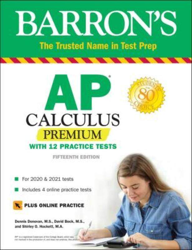 

AP Calculus Premium: With 12 Practice Tests.paperback,By :Bock David