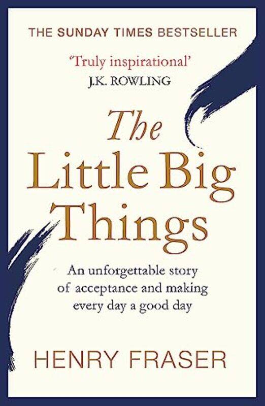

The Little Big Things: The Inspirational Memoir of the Year Paperback by Fraser, Henry