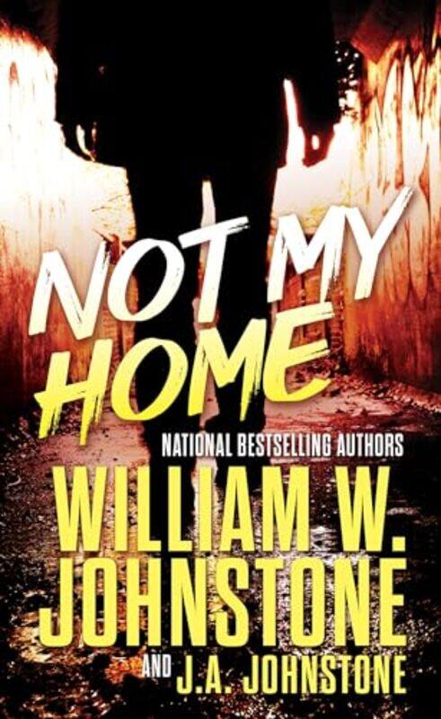 

Not My Home by William W JohnstoneJA Johnstone-Paperback