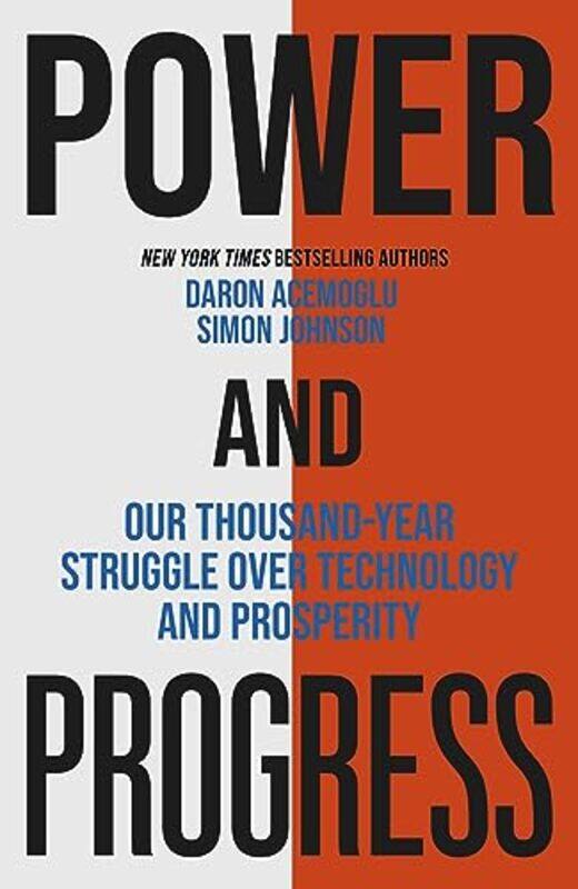 

Power and Progress by Simon JohnsonDaron Acemoglu-Paperback