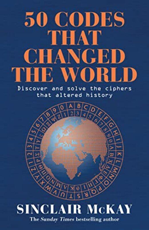 

50 Codes That Changed The World by Sinclair McKay-Paperback
