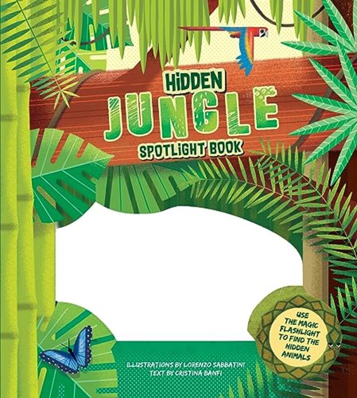 Hidden Jungle Hardcover by Banfi, Cristina - Sabbatini, Lorenzo