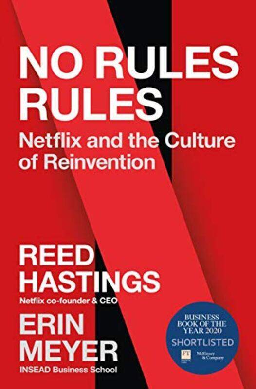 

No Rules Rules Netflix And The Culture Of Reinvention By Hastings Reed Meyer Erin Hardcover