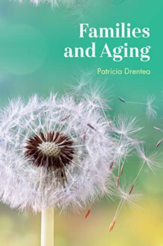 

Families and Aging by Rebecca AtkinsonTracey Calvert-Hardcover