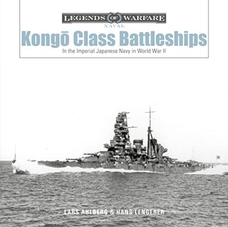 

KongoClass Battleships by Lars AhlbergHans Lengerer-Hardcover