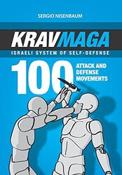 Krav Maga Israeli System Of Selfdefense 100 Attack And Defense Movements. Nisenbaum, Sergio Paperback