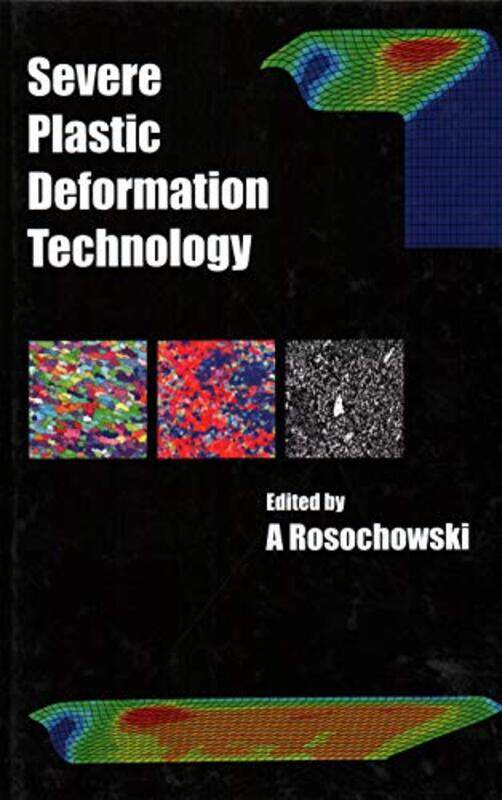 

Severe Plastic Deformation Technology by A Rosochowski-Hardcover