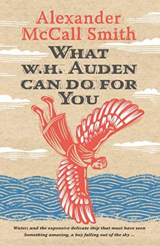 

What W H Auden Can Do for You by Alexander McCall Smith-Hardcover