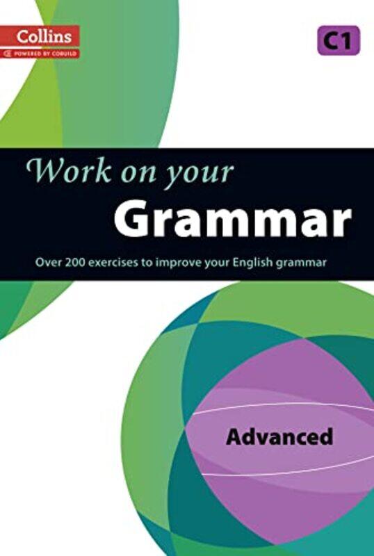 

Grammar : C1 (Collins Work On Your...) By Collins Paperback