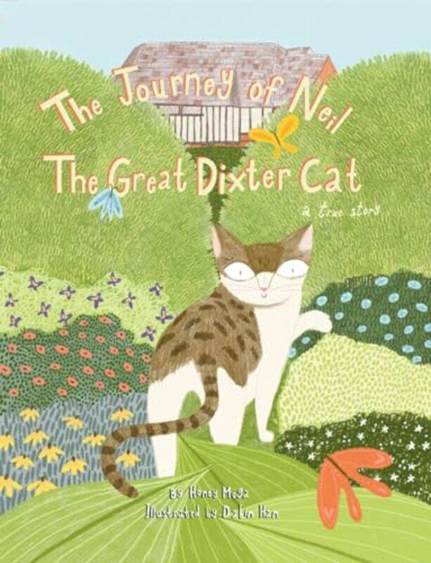 

The Journey of Neil the Great Dixter Cat by Honey MogaDabin Han-Hardcover