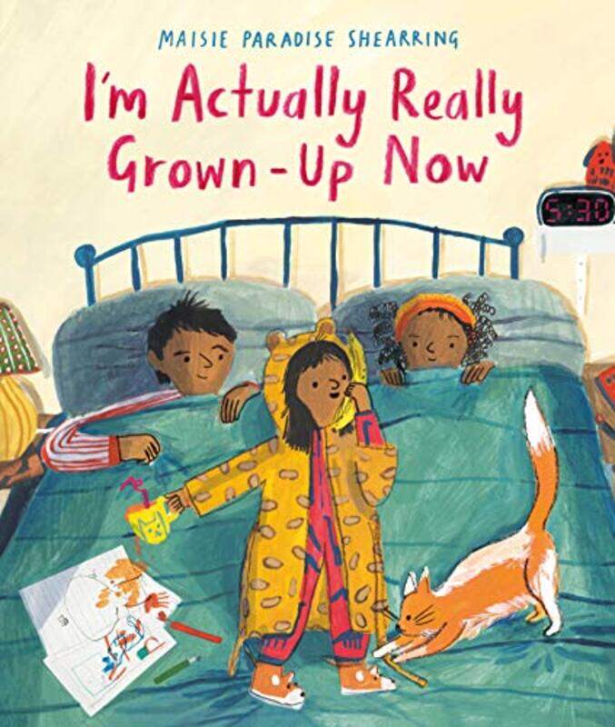 

Im Actually Really GrownUp Now by Maisie Paradise Shearring-Hardcover