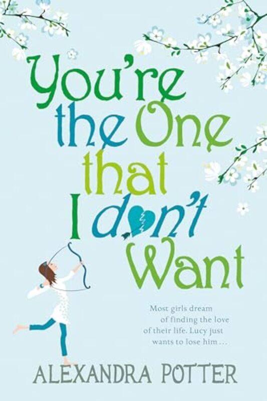 

Youre the One that I dont want by Alexandra Potter-Paperback