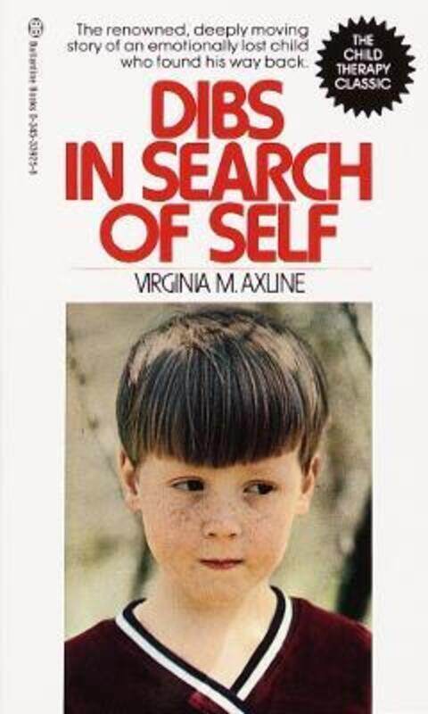 

Dibs in Search of Self: The Renowned, Deeply Moving Story of an Emotionally Lost Child Who Found His.paperback,By :Axline, Virginia M.