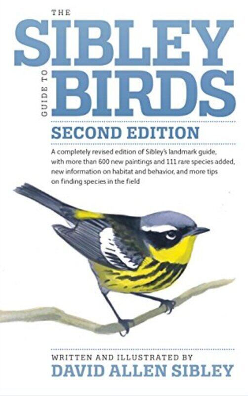

The Sibley Guide to Birds, Second Edition, By: David Allen Sibley
