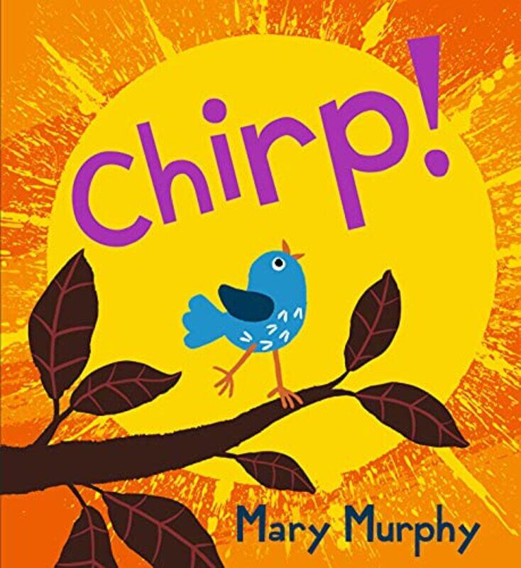 

Chirp by Mary MurphyMary Murphy-Hardcover