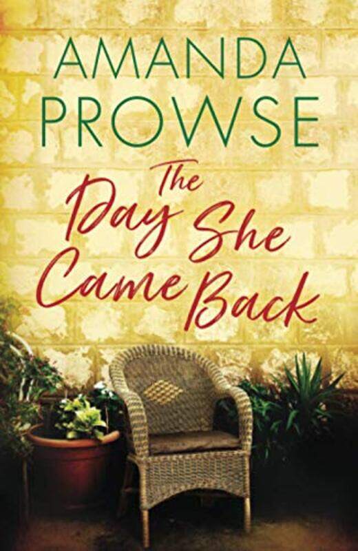 

The Day She Came Back by Amanda Prowse-Paperback