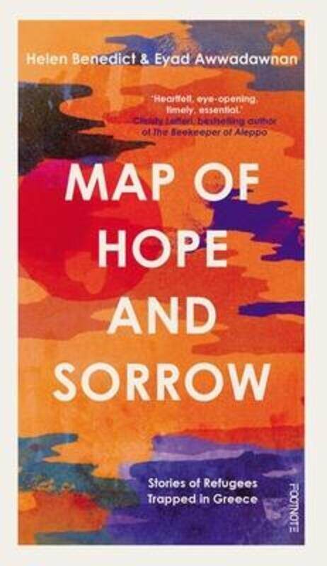 

Map of Hope and Sorrow: Stories of Refugees Trapped in Greece,Paperback,ByBenedict, Helen - Awwadawnan, Eyad