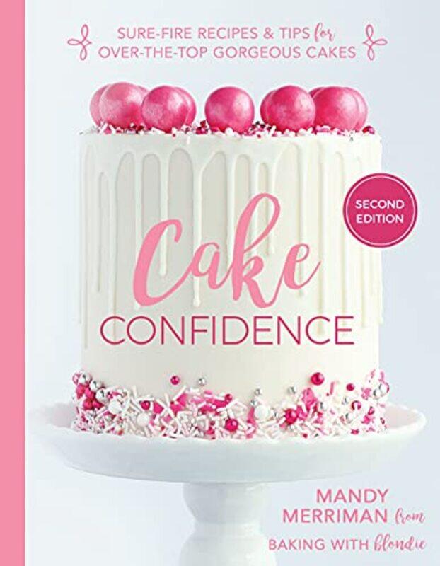 

Cake Confidence 2Nd Edition By Merriman, Mandy Hardcover