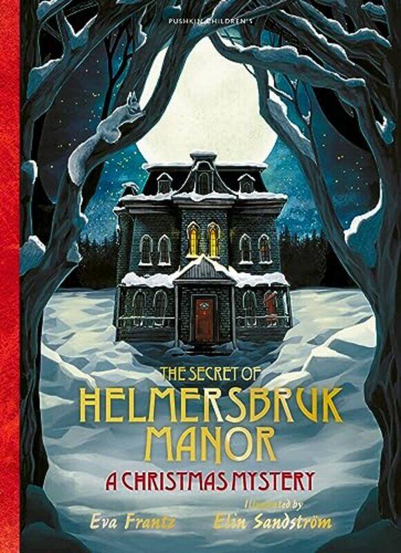 

The Secret of Helmersbruk Manor by Eva FrantzElin SandstromAnnie Prime-Hardcover