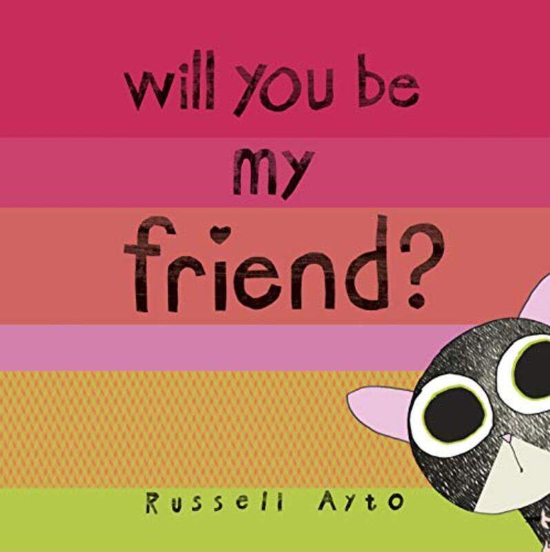 

Will You Be My Friend by Russell AytoRussell Ayto-Paperback