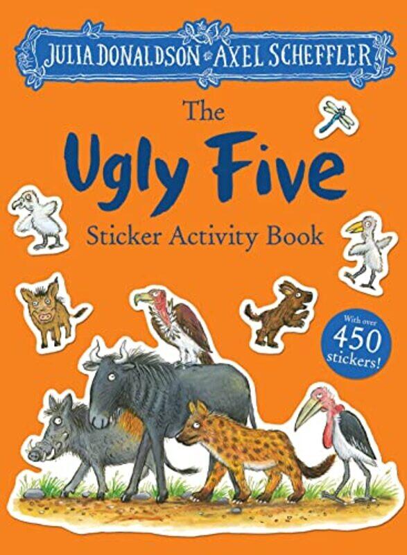 

The Ugly Five Sticker Book by Julia DonaldsonAxel Scheffler-Paperback