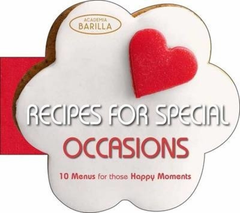 Recipes For Special Occasions.Hardcover,By :Academia Barilla