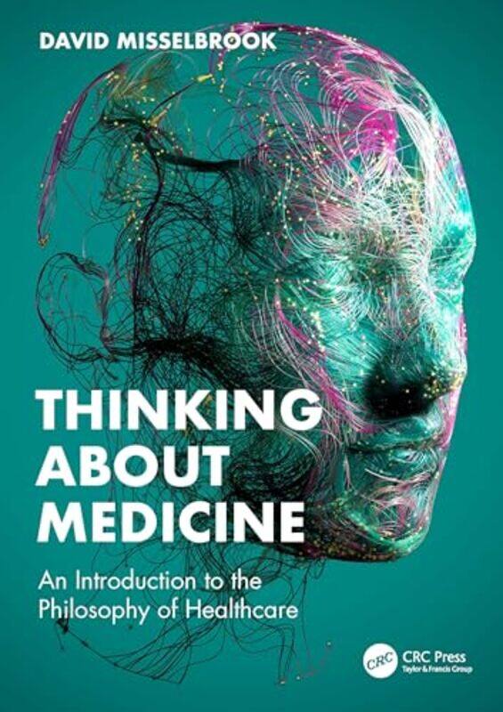 

Thinking About Medicine by David Misselbrook-Paperback