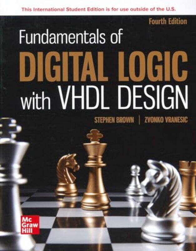 

Fundamentals of Digital Logic with VHDL Design ISE by Stephen BrownZvonko Vranesic-Paperback