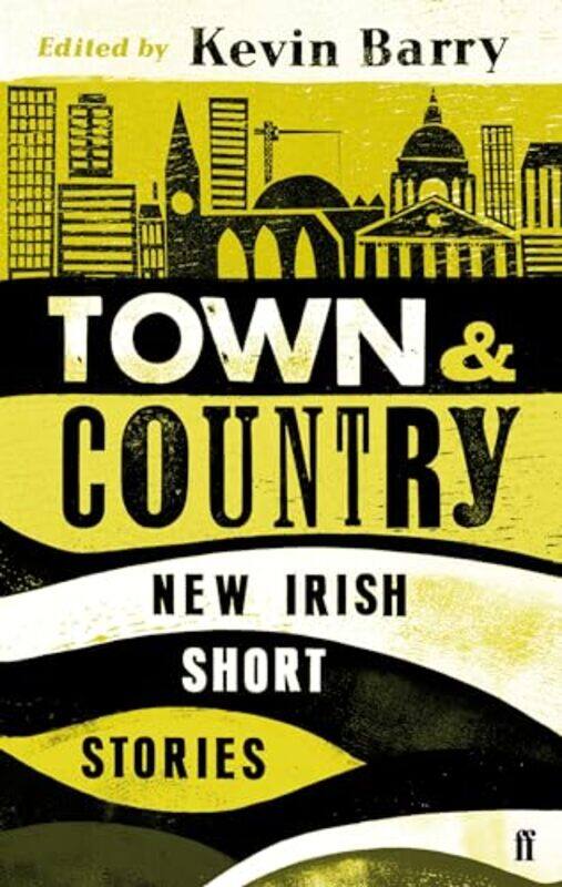 

Town and Country by Kevin BarryKevin Barry-Paperback